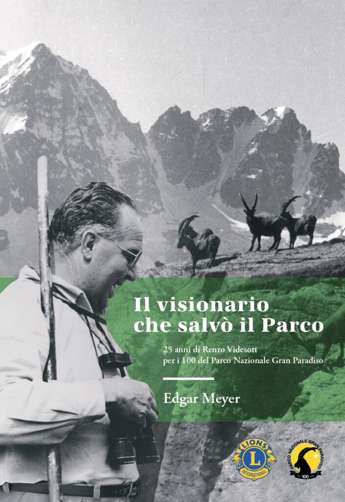 “Il visionario che salvò il Parco. 25 anni di Renzo Videsott per i 100 anni del Parco Nazionale Gran Paradiso”