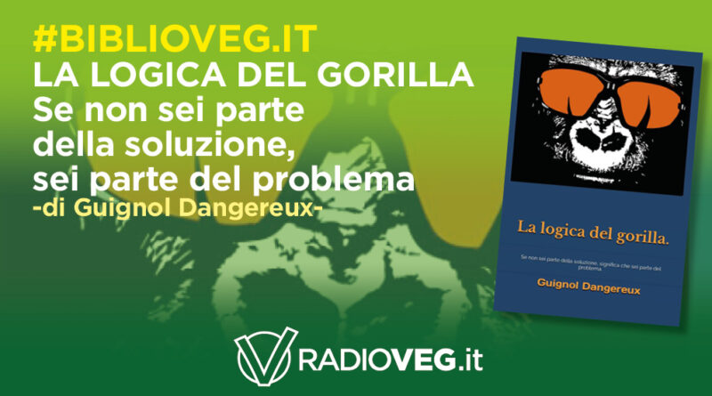 LE REGOLE DEL GORILLA - BIBLIOVEG.IT